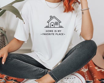 Camiseta "El hogar es mi lugar favorito", camiseta acogedora para personas hogareñas, regalo para introvertidos