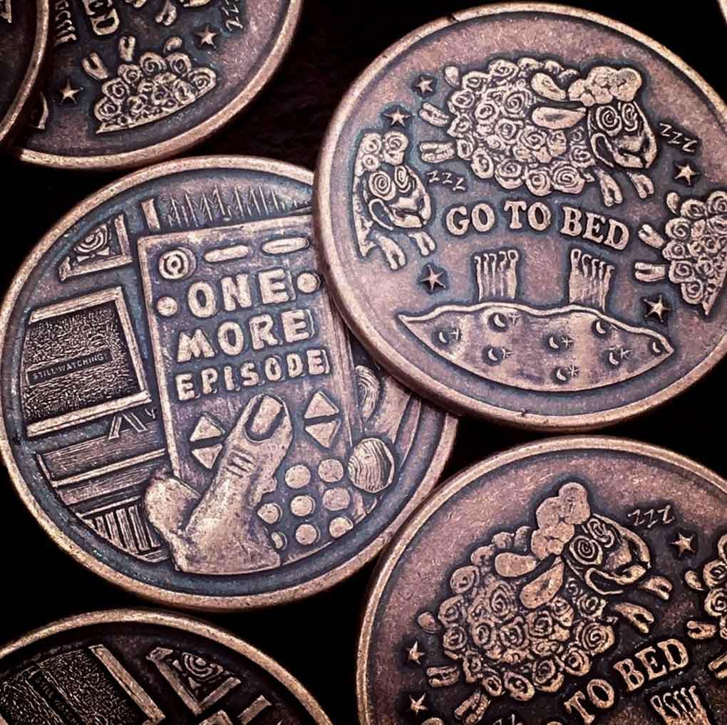 One More Episode / Go to Bed - Decision Making Copper Coin
