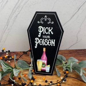 Pick Your Poison Wood Sign - Coffin Shape - Halloween Wedding - Halloween Party - Gothic