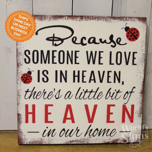 Because Someone We Love is in HEAVEN there's a little bit of Heaven in our Home-Condolence Gift - Ladybug - In Stock - Ready to Ship