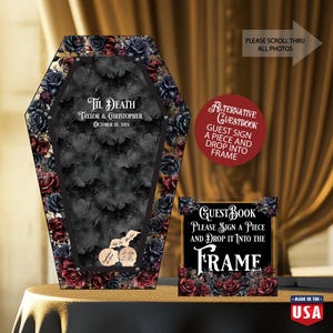 May include: A black coffin-shaped guest book with a floral design and bats. The text "Til Death Taylor & Christopher October 26, 2024" is on the front. A smaller sign reads "Guest Book Please Sign a Piece and Drop It Into the Frame".