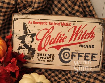 Celtic Witch Coffee Sign/Halloween/Vintage Style/Vintage Label Style/Black Hat/Kitchen/Coffee/Ready to Ship