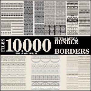 May include: A collection of 10,000 black and white border designs in SVG, PNG, EPS, and AI formats. The image shows a variety of intricate patterns and designs, including geometric, floral, and abstract motifs.