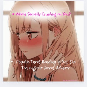 Who’s Secretly Crushing on You? | Secret Admirer Tarot Reading
