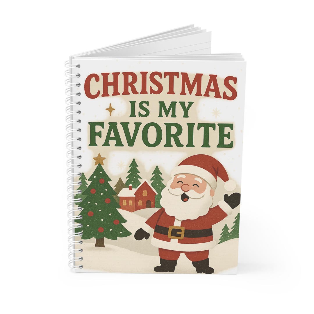 Christmas is My Favorite Santa Spiral Notebook | Holiday Santa Notebook ...