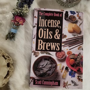 The Complete Book Of Incense Oils & Brews