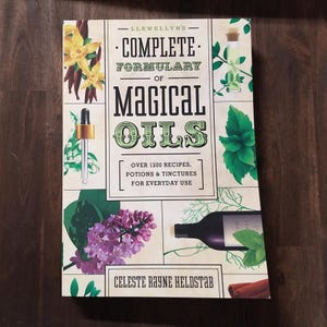 Llewellyn&#39;s Complete Formulary of Magical Oils