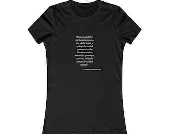 Flannery O'Connor Quote T-shirt for women