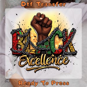 Black History Ready To Press DTF, Inspirational Shirt DTF Transfer, Afro American DTF Print, Black Woman Dtf, Black History Month Heat Press