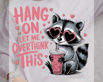 Funny Raccoon 'Overthink' DTF Transfer, Sarcastic Saying