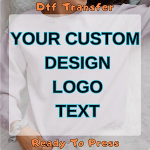 Your Custom Design Logo Text DTF Transfers, Wholesale DTF Prints, Bulk DTF Prints, Heat Transfers, Custom Dtf , Direct to Film Printing