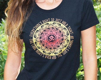 Women's Phish Tee - Everything's Right, Mandala shirt, Phish Shirts, Phish Lyrics, Women's Phish Clothing, Boho Mandala Shirt, Festival Tops