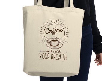 Phish Eco Tote Bag - Fee, Phish Fee Bag, Organic Tote Bag, Phish lyrics, Have a cup of coffee and catch your breath