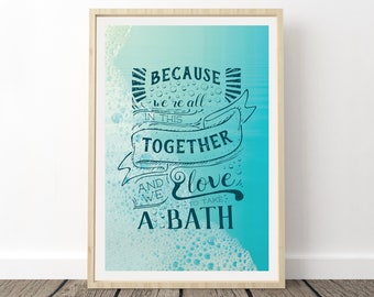 Phish Lyrics Poster - Bathtub Gin, We're all in this together and we love to take a bath, Phish Art