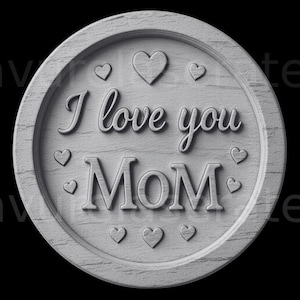 Fichier gravure laser I love you mom , fichier gravure avec relief , gravure illusion 3D niveau de gris , prêt à l'emploi