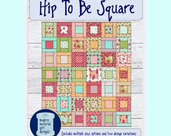 Hip to Be Square Quilt Pattern: Layer Cake Lap or Baby Quilt (PDF Version)