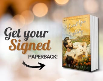 I Loved You Yesterday (paperback) signed copy