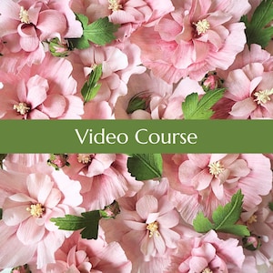 May include: A close-up image of a collection of delicate pink paper flowers with green leaves. The text "Video Course" is displayed on a green banner.