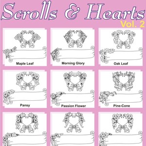 May include: Nine black and white illustrations of heart-shaped wreaths with scrolls. Each wreath features a different floral design, including maple leaf, morning glory, oak leaf, pansy, passion flower, pine cone, poppy, primrose, and rosettes. The title "Scrolls & Hearts Vol. 2" is at the top of the image.