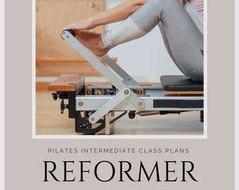 Pilates Reformer Intermediate Class Plans