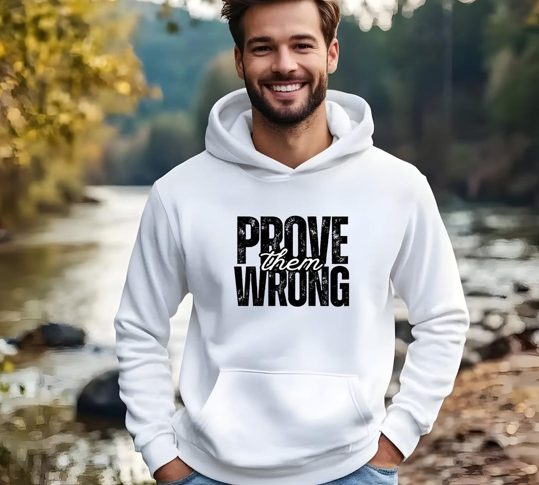 Felpa con cappuccio Prove Them Wrong Felpa con cappuccio positiva