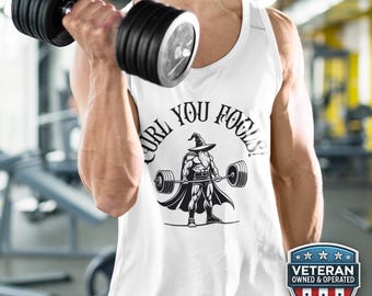 Funny Workout Tank Top, Curl You Fools Fitness Shirt, Geeky DnD Weightlifting Gym Tee
