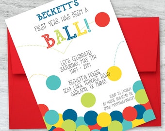 First Year Has Been A Ball  Birthday Invitation, Colorful Birthday, Kid's Birthday, First Birthday, Printable DIGITAL DESIGN-