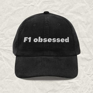 F1 Obsessed Hat, Formula 1 Embroidered Cap, Racing Fan Cap, Cool Adjustable Corduroy Cap, Minimalist Formula 1 Gift, Aesthetic F1 Merch