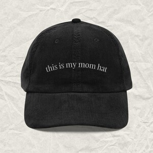 This Is My Mom Hat, Minimalist Funny Mom Cap, Embroidered Corduroy Hat, Cool Casual Mom Gift, Adjustable Soft Aesthetic Hat