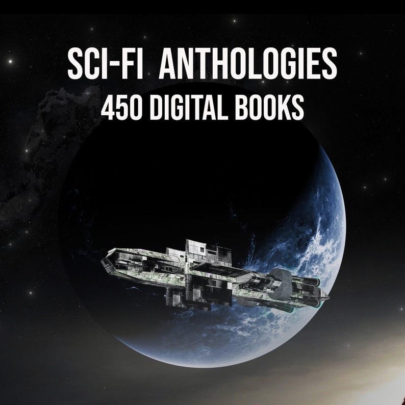 Puede incluir: Imagen de arte digital que presenta una nave espacial frente a un planeta. El texto "SCI-FI ANTHOLOGIES" y "450 DIGITAL BOOKS" se muestra en blanco. El fondo es un espacio oscuro con estrellas.