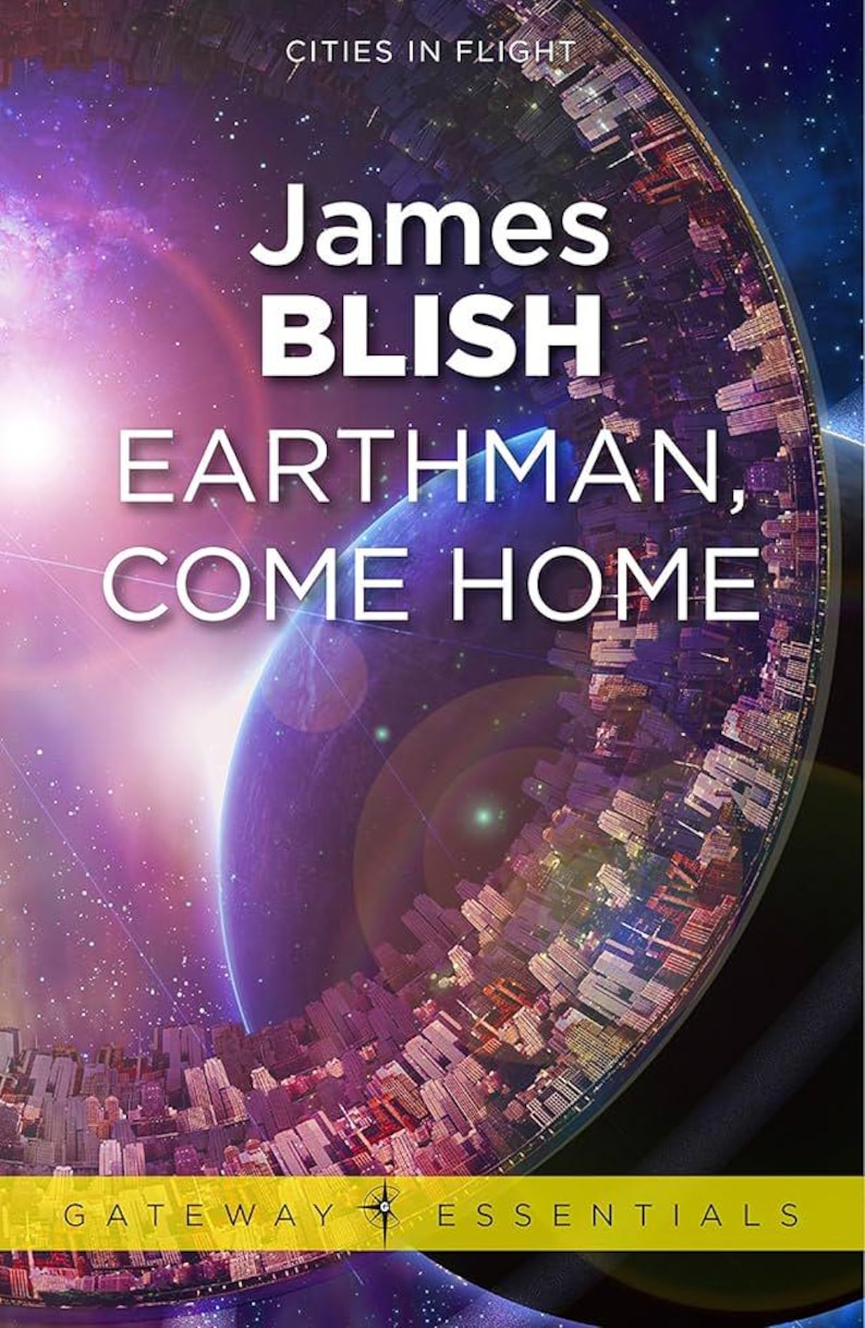 Puede incluir: Portada del libro "Earthman, Come Home" de James Blish. La portada presenta una ciudad futurista que rodea un planeta, sobre un fondo espacial p&uacute;rpura y azul. El t&iacute;tulo y el nombre del autor est&aacute;n en blanco.