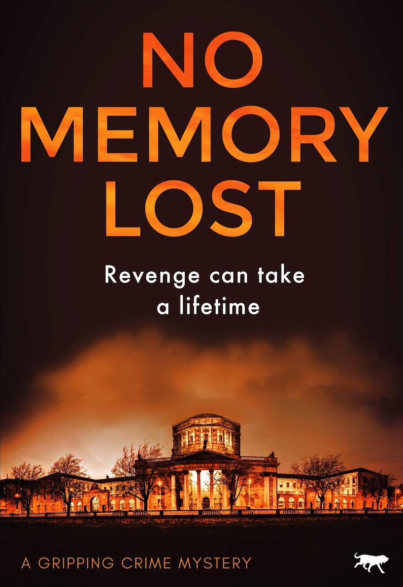 Pu&ograve; includere: Copertina del libro con il titolo "NO MEMORY LOST" in arancione. Il tagline recita "Revenge can take a lifetime". Un edificio illuminato si trova in basso. Il testo "A GRIPPING CRIME MYSTERY" &egrave; in basso.