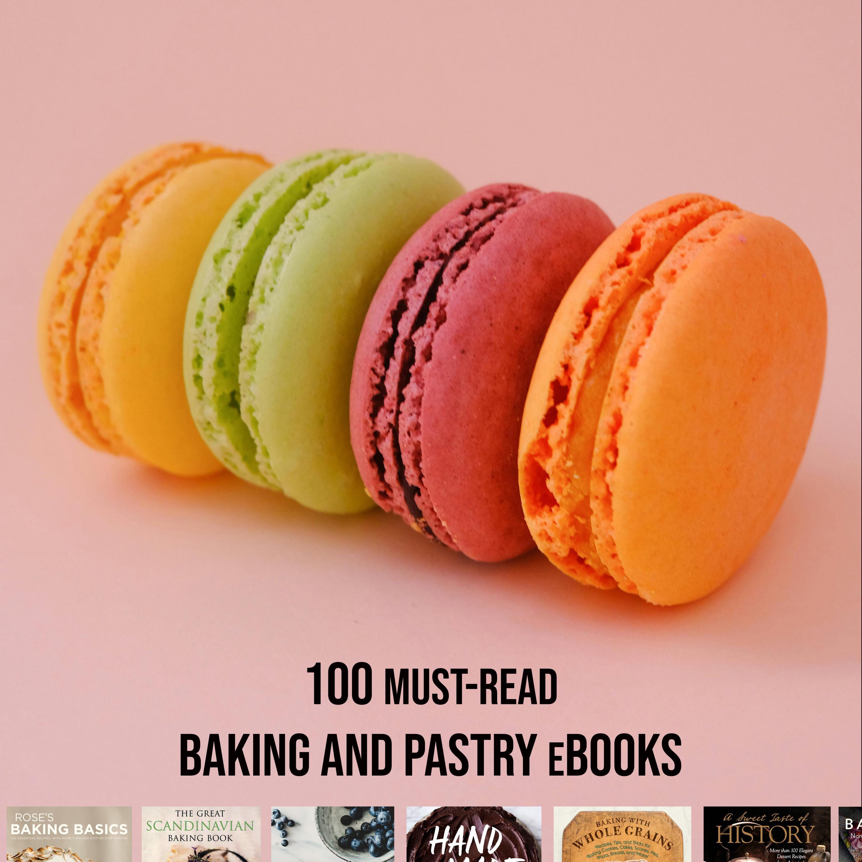 100 BAKING and PASTRY eBooks | I DIGITAL Cookbooks | Cake, Cookies, Pies, Cupcake, Eclair, Macaron | Download Recipe Book, Chocolate Dessert