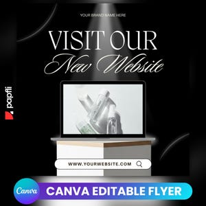 May include: Black and white promotional graphic with the text "VISIT OUR New Website." A laptop displays beauty products. The graphic includes the website address and a call to action: "CANVA EDITABLE FLYER."