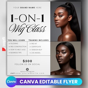 Puede incluir: Un folleto promocional para una clase de pelucas, con dos imágenes de mujeres con el pelo peinado. El folleto incluye el texto "1-ON-1 Wig Class" y enumera temas como el desplumado, la construcción de pelucas y cómo derretir el encaje. El folleto también incluye el texto "Canva Editable Flyer."