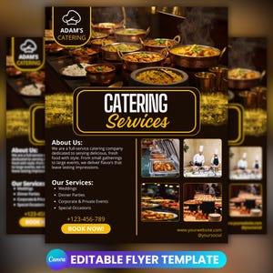 May include: A catering services flyer with a dark brown background and gold accents. The flyer features images of various dishes and catering setups. Text includes "Catering Services," contact information, and a call to action.