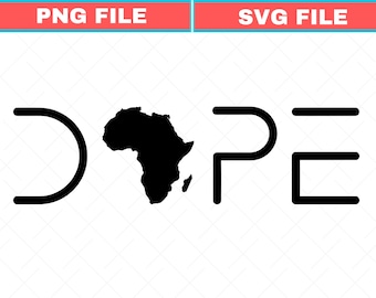 Dope Africa Black History Month SVG PNG (Digital Download)