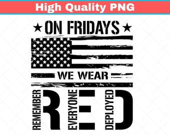 On Friday We Wear Red Png: Remember Everyone Deployed, US Veteran
