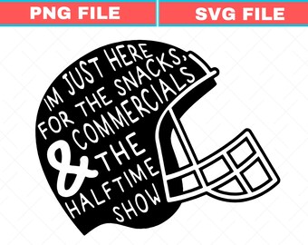 Super Bowl Vibes SVG PNG (Digital Download) – Halftime Show, Snacks, Commercials