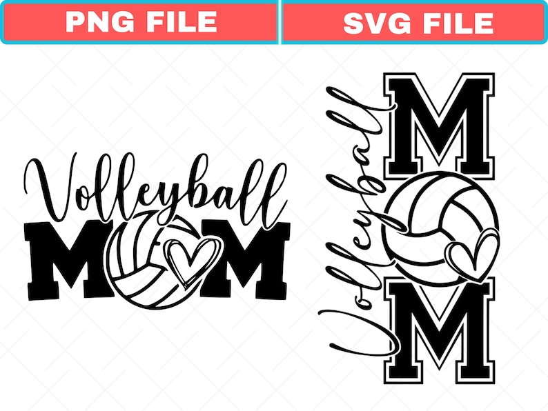 May include: A black and white graphic design with the words "Volleyball Mom" and a volleyball and heart illustration. The design is available in PNG and SVG file formats. The text is in a script font.