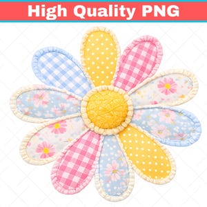 May include: A colorful, quilted daisy with a yellow center and petals in various patterns, including gingham, polka dots, and floral prints. The daisy is outlined with a cream-colored trim. The text "High Quality PNG" is at the top.