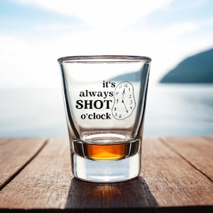 It&#39;s Always Shot O&#39;clock SVG PNG Cut File | Funny Drinking | instant download | commercial use | New Year Eve | Party | Alcohol Humour