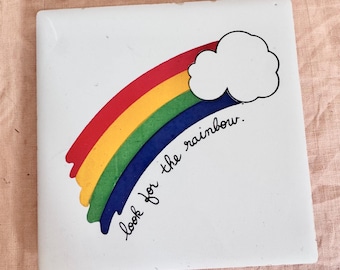 Vintage Coaster "Look For The Rainbow" Made In Taiwan.