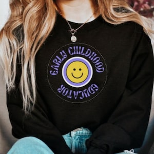 Early Childhood Educator Sweatshirt, Preschool Teacher Pullover Sweatshirt, Kindergarten Sweatshirt, Teacher Gift, Teacher Sweatshirt