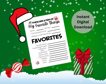 May include: Printable digital download of a Christmas-themed "My Favorite Things" list. The list includes sections for favorite colors, snacks, coffee or tea, sports, flowers, places to eat, places to shop, hobbies, scents, and drinks. The printable features a red and white candy cane and a red Santa hat.