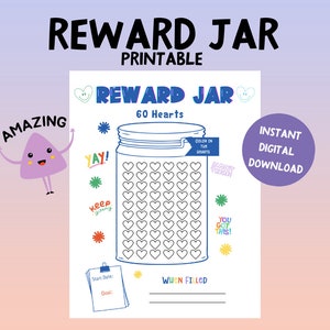 May include: Printable reward jar chart with 60 hearts to colour in. The chart has a jar with a lid and a space to write the start date and goal. The text "REWARD JAR" is at the top of the chart.