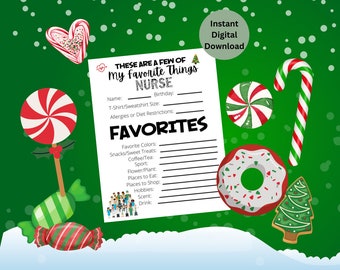 May include: Printable "These are a few of my favorite things"  Nurse themed questionnaire with a green and red candy cane, a green and red peppermint candy, a red and white peppermint candy, a green and white peppermint candy, a red and white donut, and a green Christmas tree cookie.