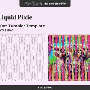 May include: A digital design for a 20oz tumbler template. The design features a colorful Highland cow with a vibrant, abstract background. The text "Liquid Pixie" and "SVG & PNG" are also included.