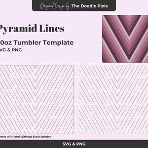 May include: A digital design for a 20oz tumbler template featuring a pyramid lines pattern in shades of pink and purple. The design includes SVG and PNG files, with and without a black border. The Doodle Pixie design.