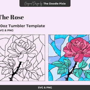 May include: Digital design for a 20oz tumbler, featuring a rose. The design is available in SVG and PNG formats. The image shows a black and white outline of the rose and a colored version with a pink rose and blue background.